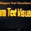 Niagara Text Visualizers