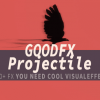 GOOD FX : Projectile