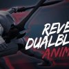 ReverseDualBlade Animset