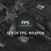 SFX OF FPS, WEAPON