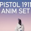 Pistol 1911 Anim Set