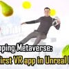 Developing Metaverse: Your first VR Game in Unreal Engine