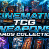 Cinematic TCG Weapons Cards Collection