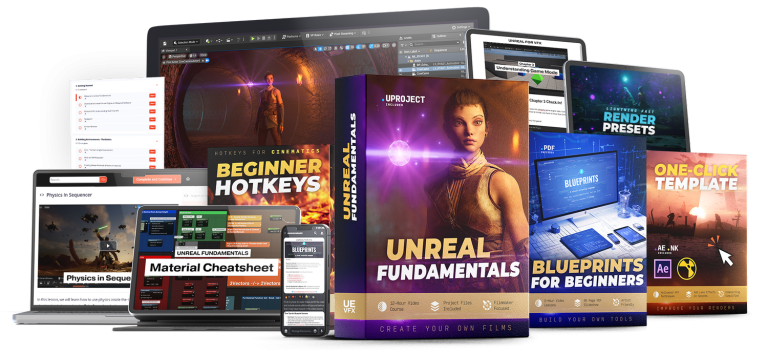 Unreal for VFX - Fundamentals ( FULL UPDATE )